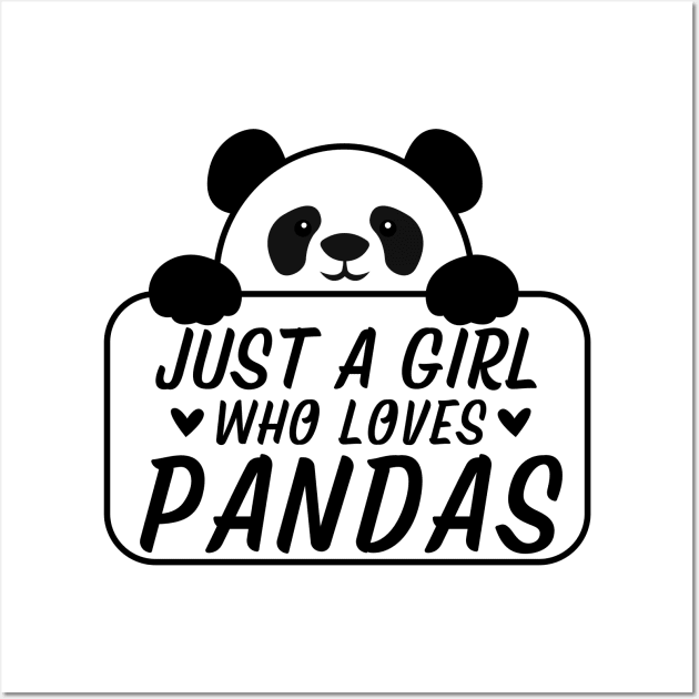Just A Girl Who Loves Pandas Cute Panda Shirt Gift Wall Art by K.C Designs